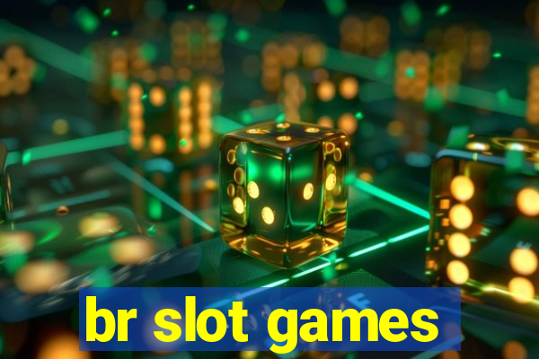 br slot games