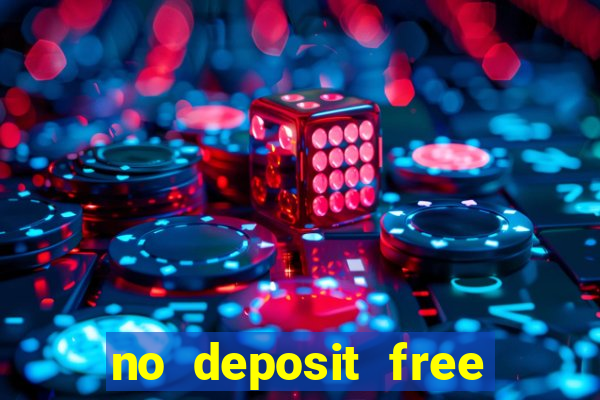 no deposit free casino money