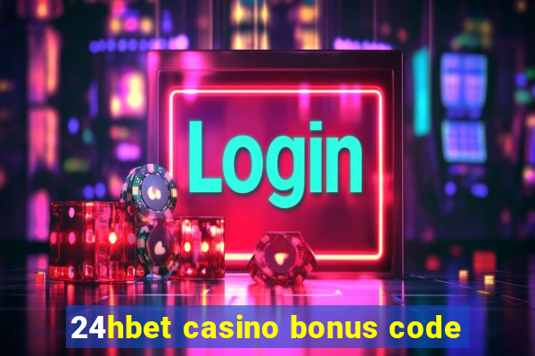 24hbet casino bonus code