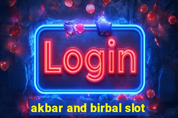 akbar and birbal slot