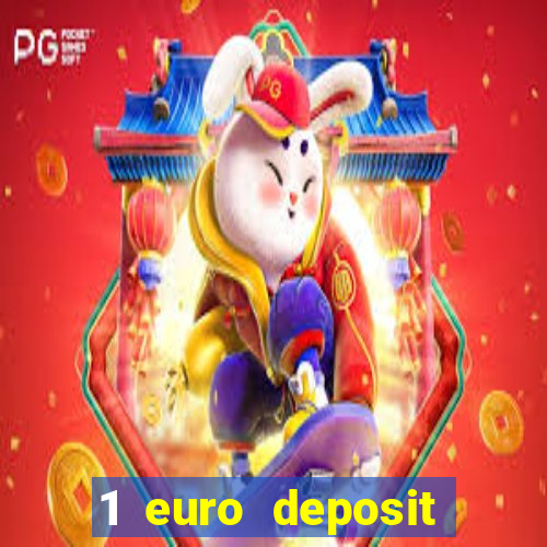 1 euro deposit bonus casino