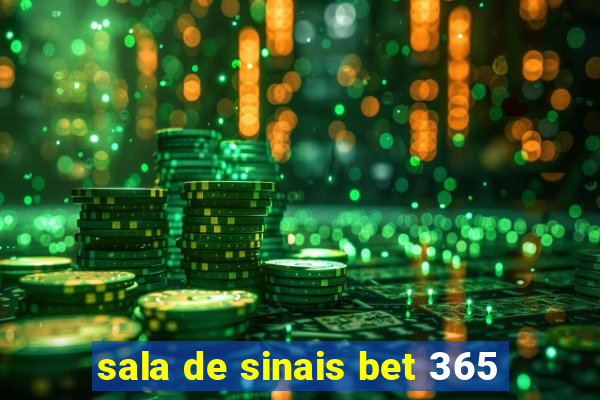 sala de sinais bet 365