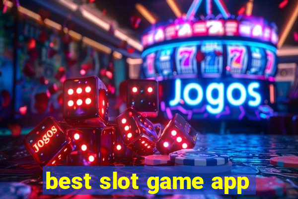 best slot game app