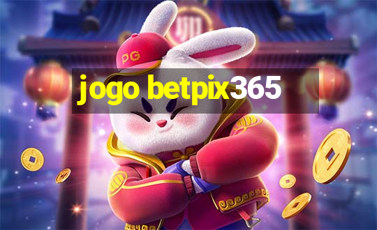 jogo betpix365