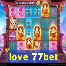 love 77bet