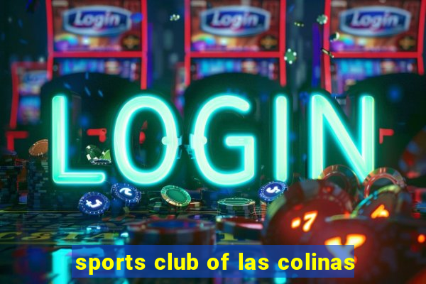 sports club of las colinas