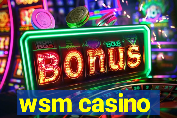 wsm casino