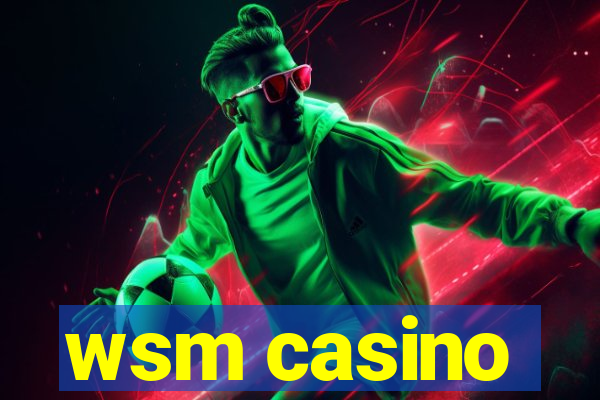 wsm casino