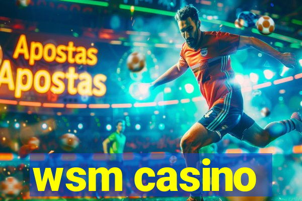 wsm casino