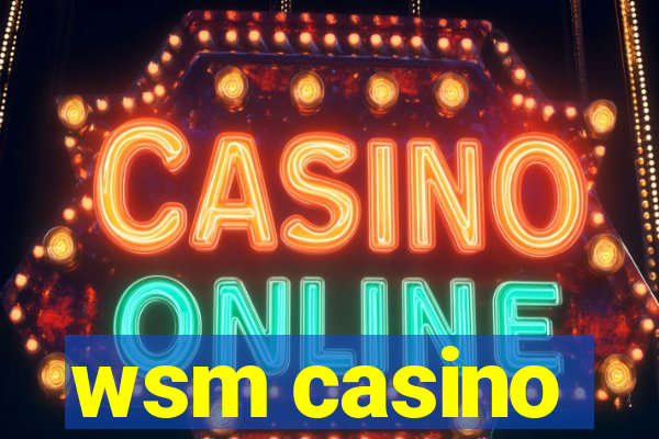 wsm casino