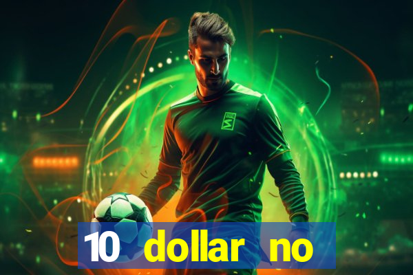 10 dollar no deposit casino bonus