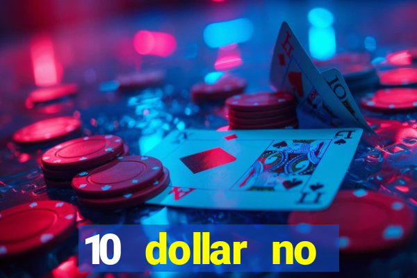 10 dollar no deposit casino bonus