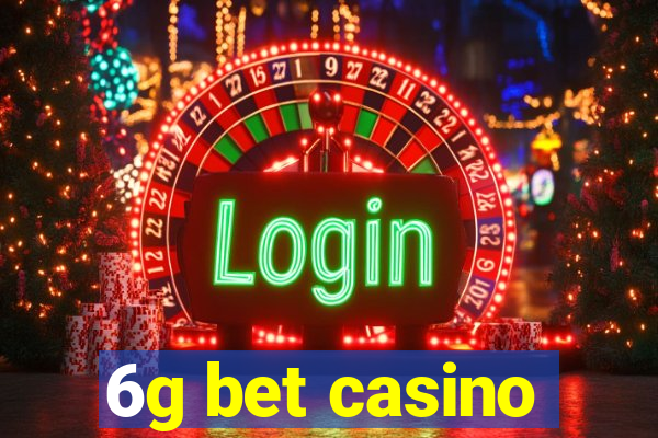 6g bet casino