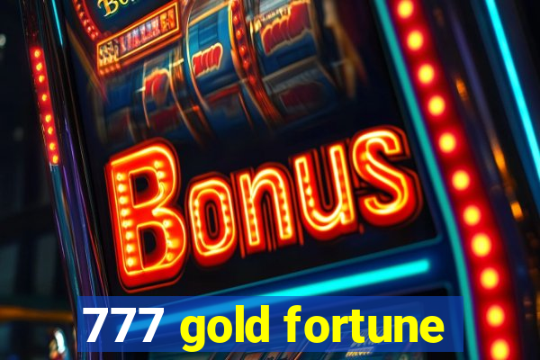 777 gold fortune