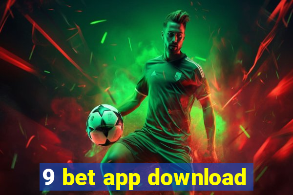 9 bet app download