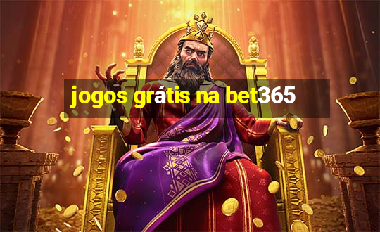 jogos grátis na bet365