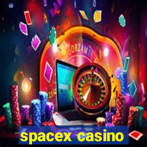 spacex casino