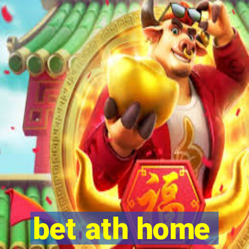 bet ath home