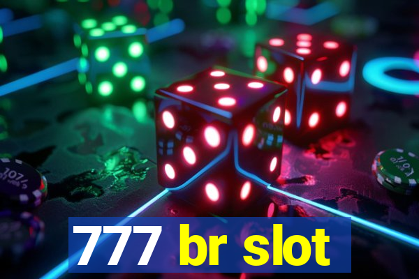 777 br slot