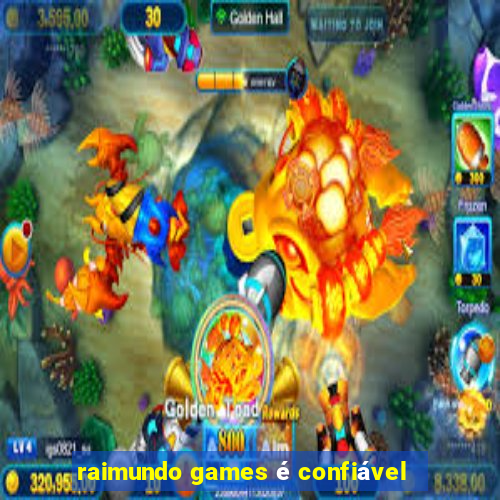 raimundo games é confiável