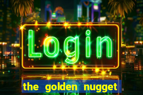 the golden nugget casino las vegas