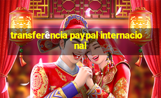 transferência paypal internacional