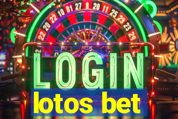 lotos bet