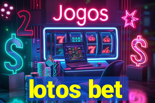 lotos bet