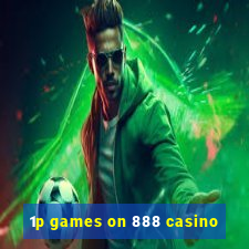 1p games on 888 casino