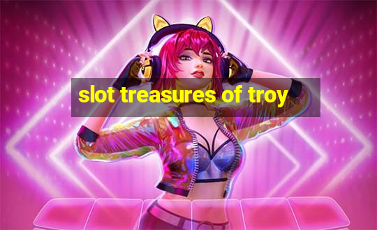 slot treasures of troy