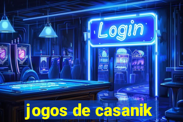 jogos de casanik