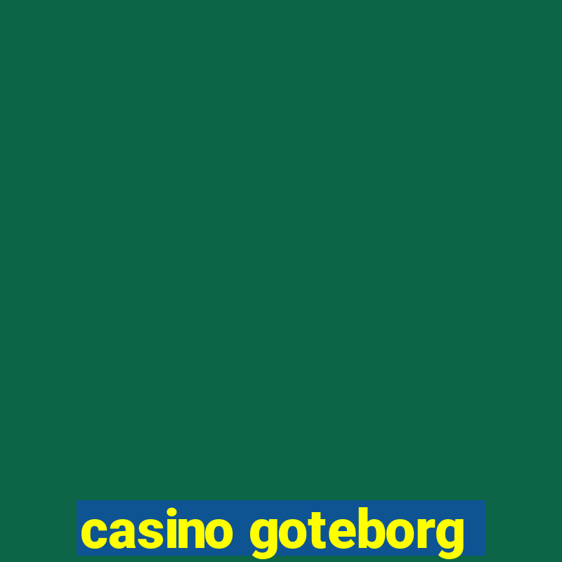 casino goteborg