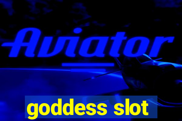 goddess slot