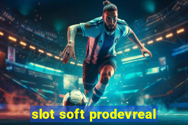 slot soft prodevreal