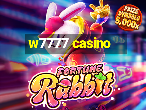 w7777 casino