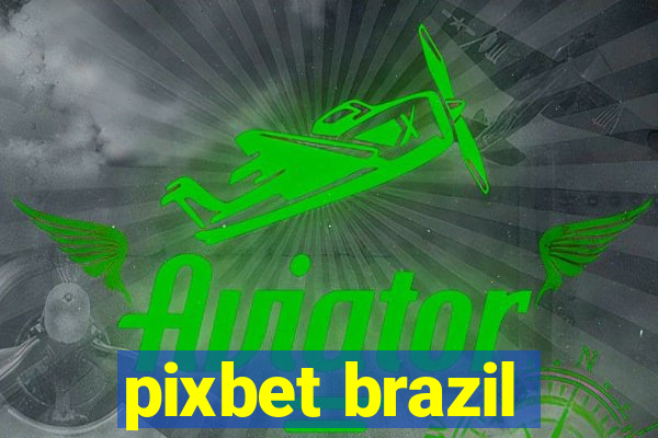 pixbet brazil