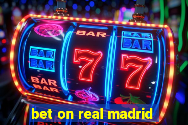 bet on real madrid