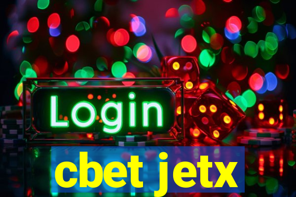 cbet jetx