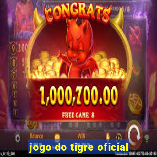 jogo do tigre oficial