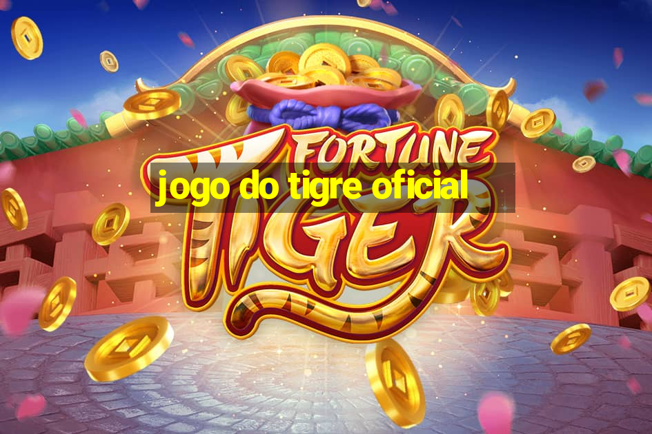 jogo do tigre oficial