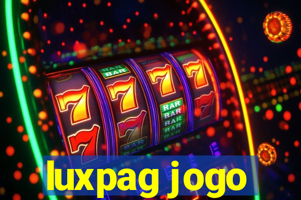 luxpag jogo