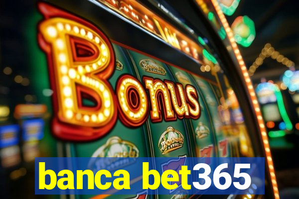 banca bet365