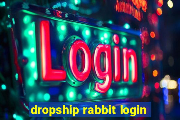 dropship rabbit login