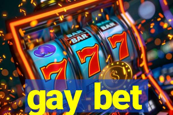 gay bet