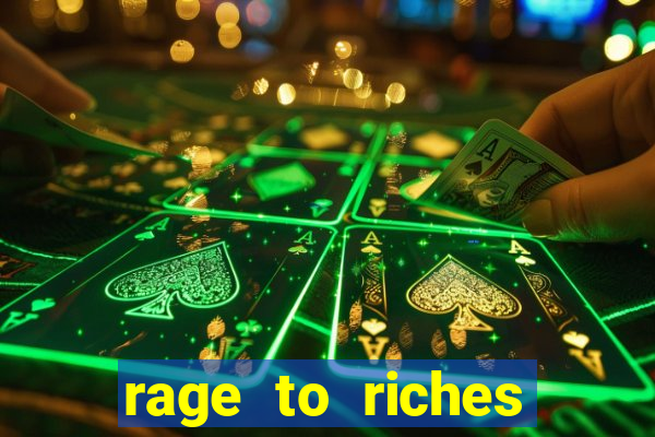 rage to riches slot online