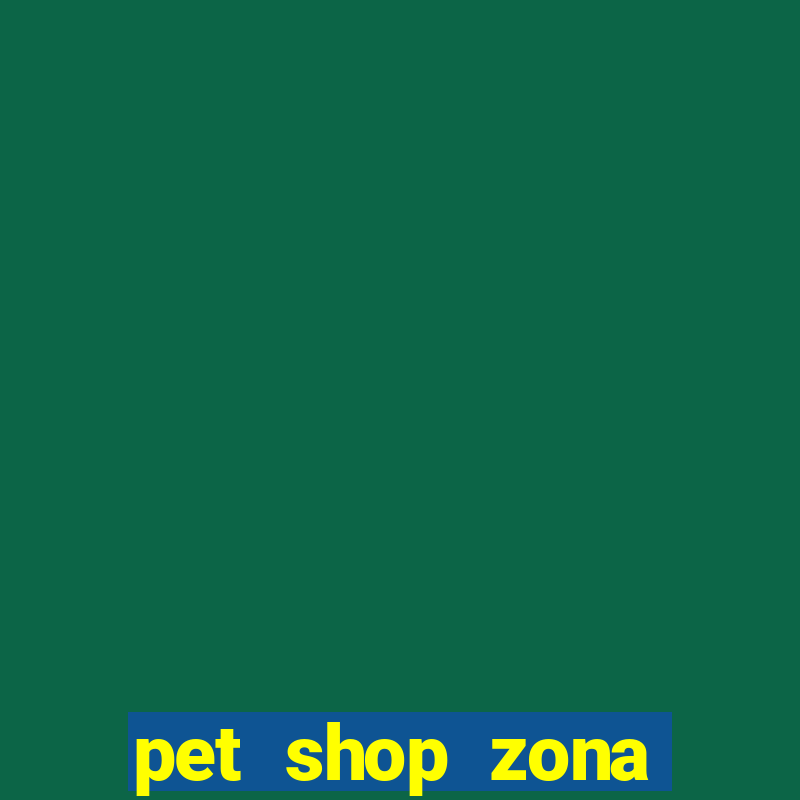 pet shop zona noroeste santos