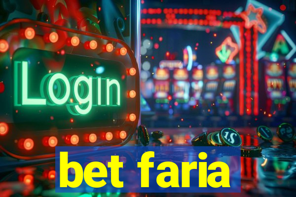 bet faria