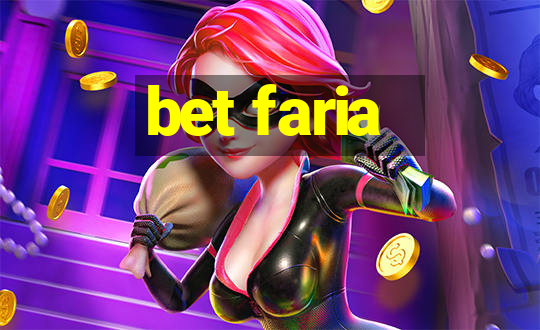 bet faria