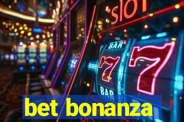 bet bonanza