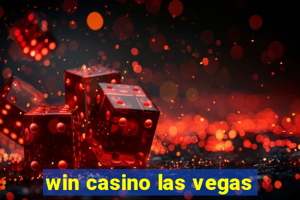 win casino las vegas